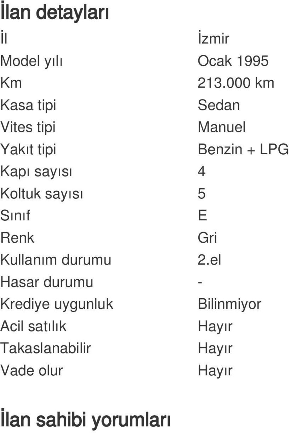 4 Koltuk sayısı 5 Sınıf E Renk Gri Kullanım durumu 2.