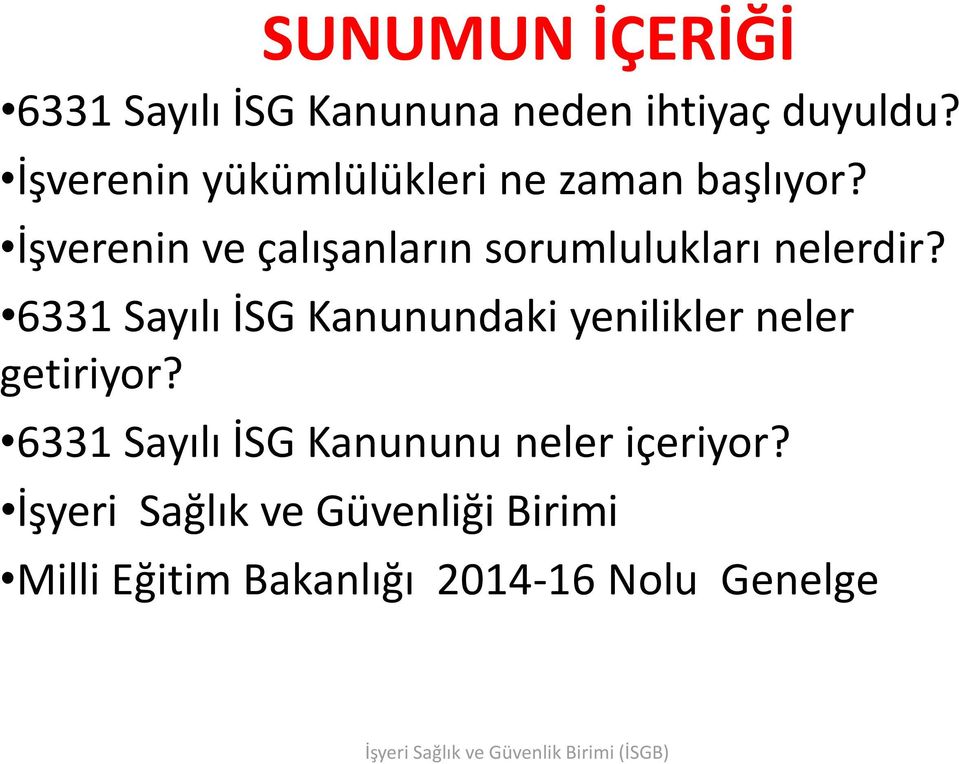 İşverenin ve çalışanların sorumlulukları nelerdir?