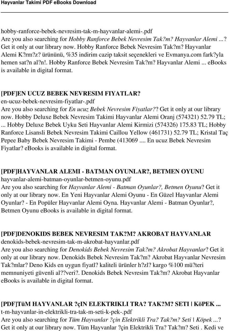 en-ucuz-bebek-nevresim-fiyatlar-.pdf Are you also searching for En ucuz Bebek Nevresim Fiyatlar?? Get it only at our library now. Hobby Deluxe Bebek Nevresim Takimi Hayvanlar Alemi Oranj (574321) 52.