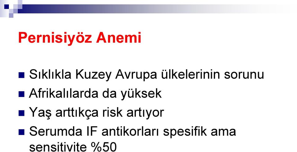 yüksek Yaş arttıkça risk artıyor