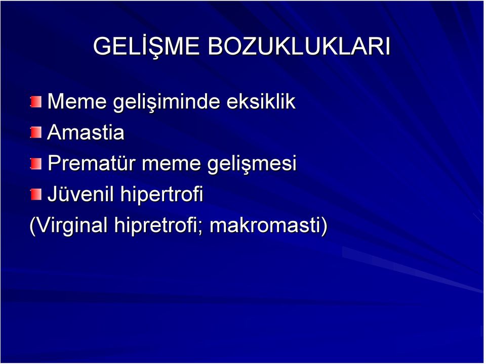 Prematür meme gelişmesi Jüvenil