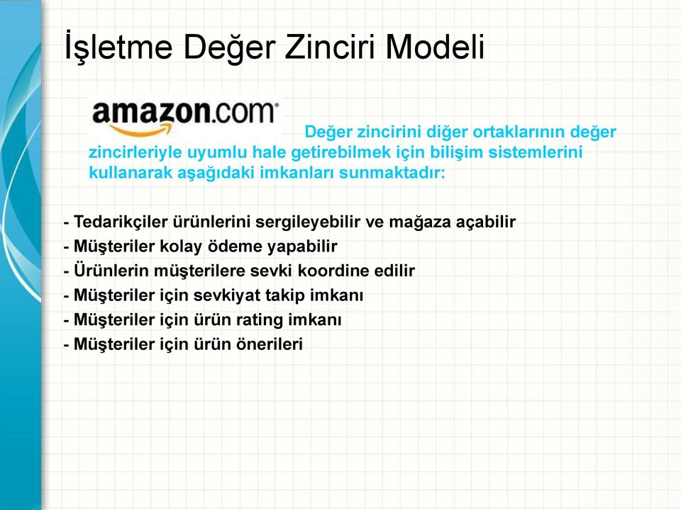 ürünlerini sergileyebilir ve mağaza açabilir - Müşteriler kolay ödeme yapabilir - Ürünlerin müşterilere