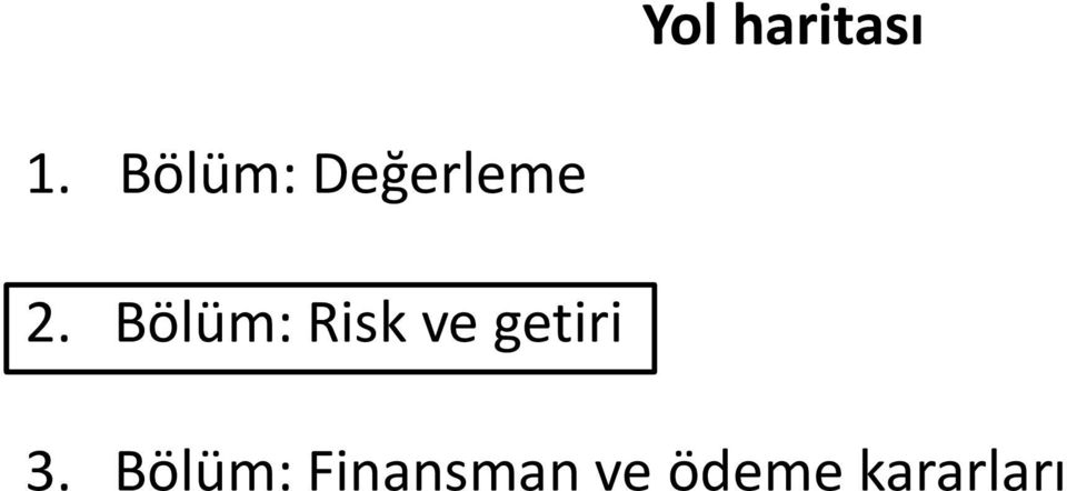 Bölüm: Risk ve getiri 3.