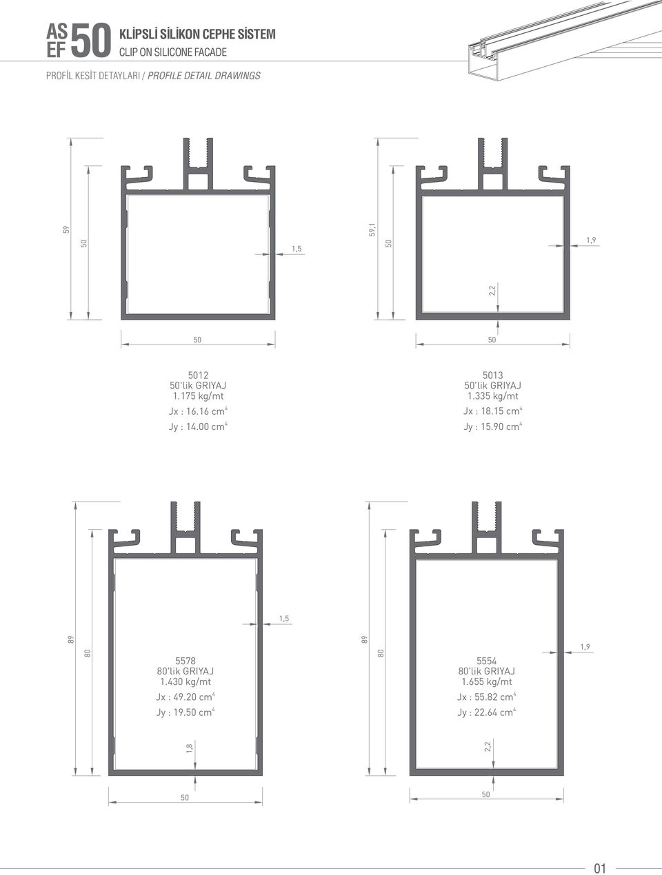 00 cm 4 13 'lik GRIYJ 1.335 kg/mt Jx : 18.15 cm 4 Jy : 15.90 cm 4 80 5578 80'lik GRIYJ 1.