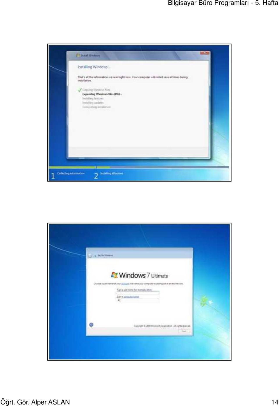 Gelişmiş (Custom Advanced): Yeni bir kurulum yapılmak isteniyorsa Gelişmiş seçeneğini seçilir.   Gelişmiş (Custom Advanced): Yeni bir kurulum yapılmak isteniyorsa Gelişmiş seçeneğini seçilir. Öğrt.