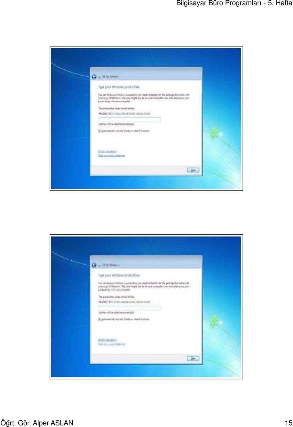 Gelişmiş (Custom Advanced): Yeni bir kurulum yapılmak isteniyorsa Gelişmiş seçeneğini seçilir.   Gelişmiş (Custom Advanced): Yeni bir kurulum yapılmak isteniyorsa Gelişmiş seçeneğini seçilir. Öğrt.