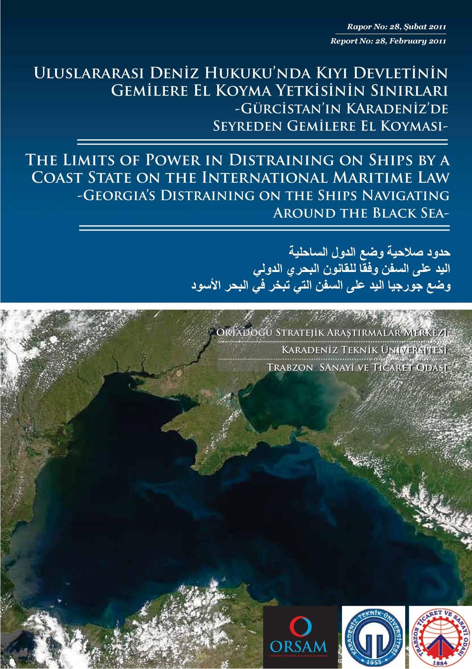 Marıtıme Law -Georgıa s Dıstraınıng on the Shıps Navıgatıng Around the Black Sea- Ortadoğu Stratejik Araştırmalar