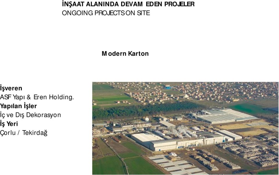 ASF Yapı & Eren Holding.