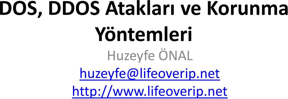 Yöntemleri Huzeyfe ÖNAL