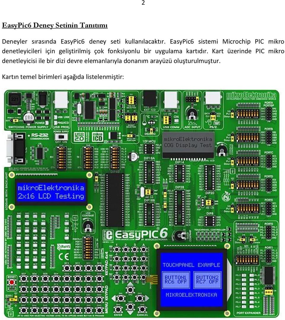 EasyPic6 sistemi Microchip PIC mikro denetleyicileri için geliştirilmiş çok fonksiyonlu
