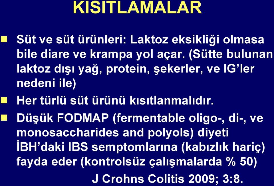 kısıtlanmalıdır.