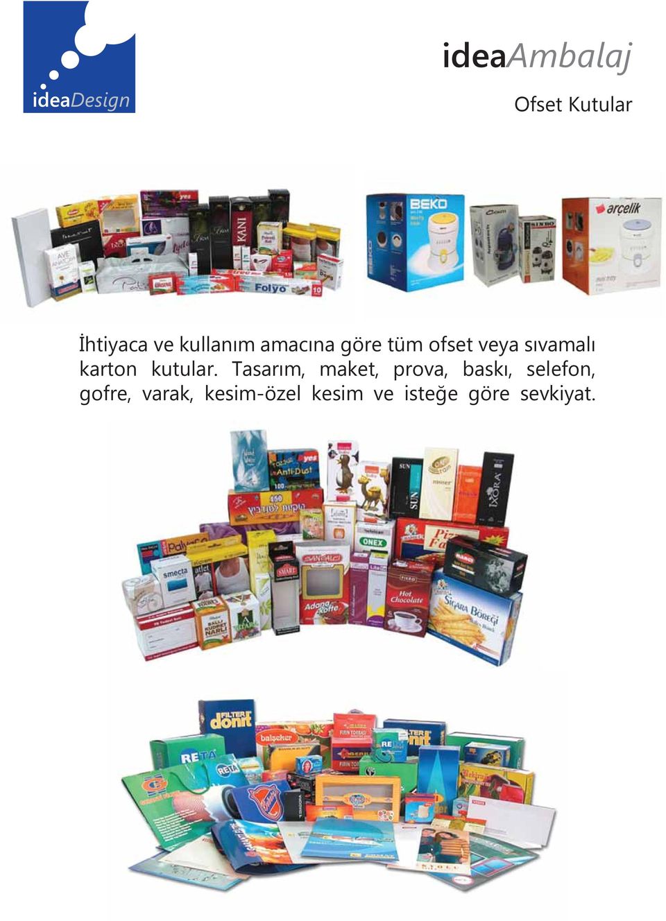 Tasarım, maket, prova, baskı, selefon, gofre,