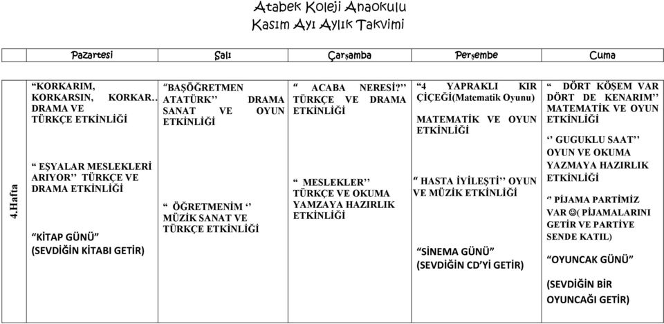 TÜRKÇE VE DRAMA MESLEKLER TÜRKÇE VE OKUMA YAMZAYA HAZIRLIK 4 YAPRAKLI KIR ÇİÇEĞİ(Matematik Oyunu) HASTA