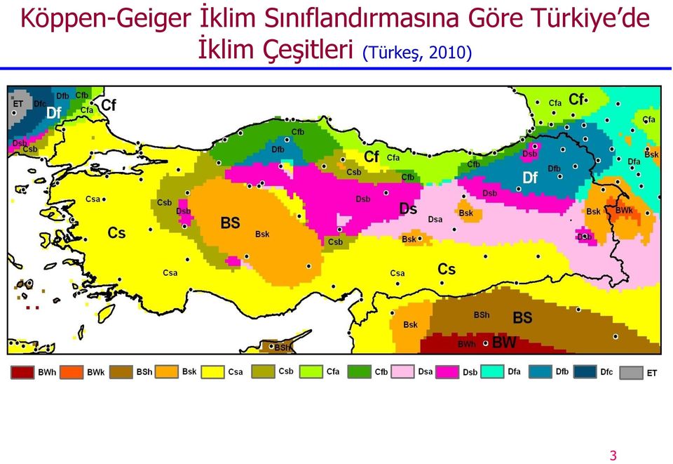 Göre Türkiye de İklim