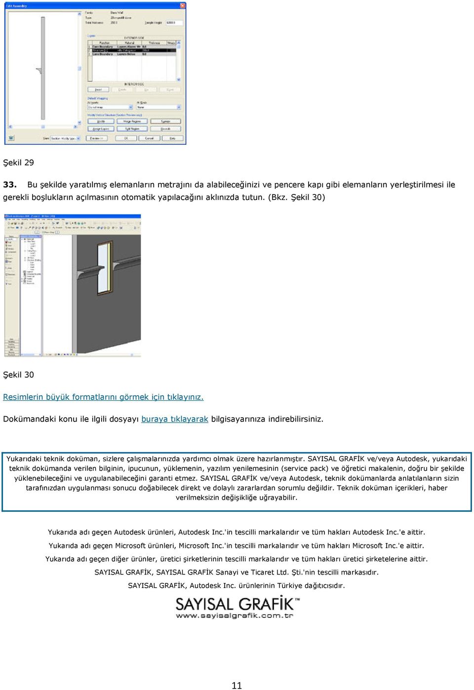 Yukarıdaki teknik doküman, sizlere çalışmalarınızda yardımcı olmak üzere hazırlanmıştır.