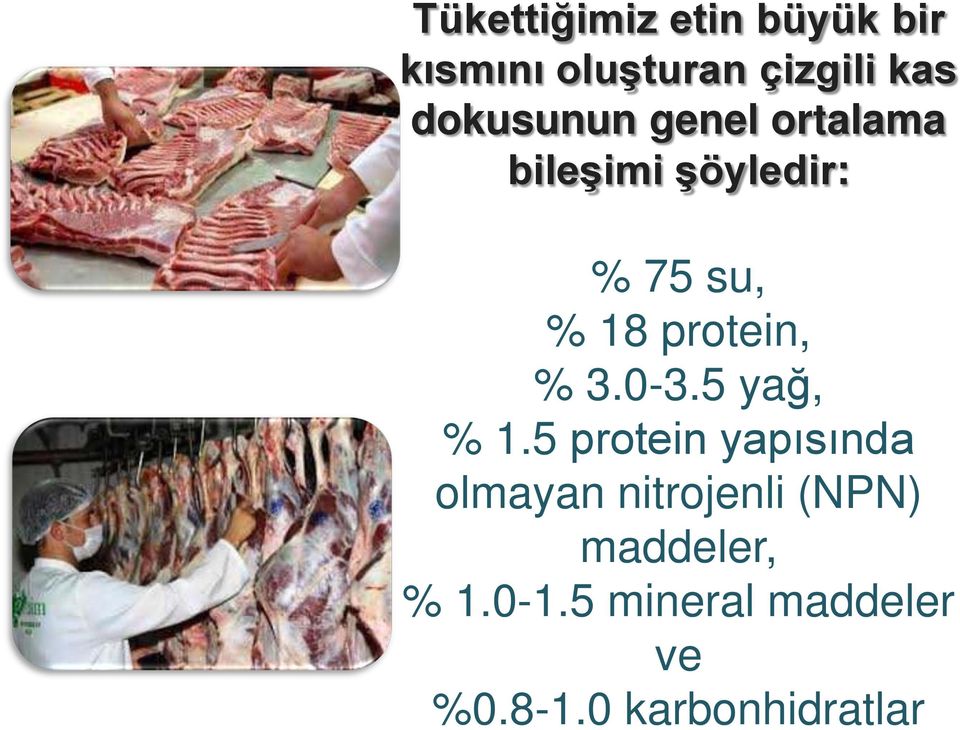 protein, % 3.0-3.5 yağ, % 1.