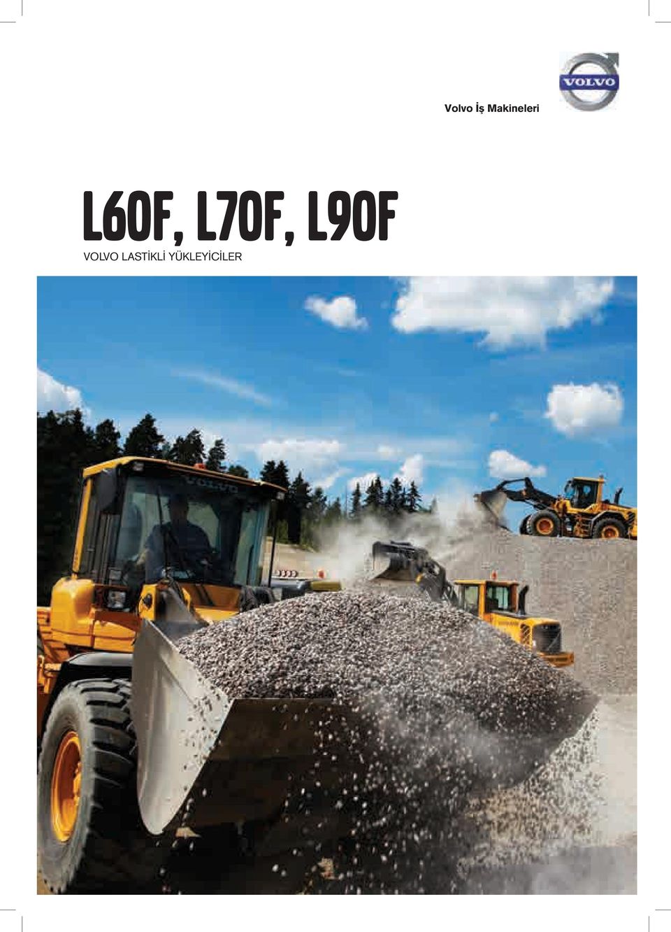 L60F, L70F, L90F VOLVO LASTİKLİ YÜKLEYİCİLER. Volvo İş Makineleri - PDF  Ücretsiz indirin