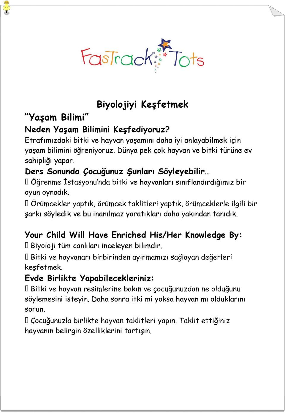 Ders Sonunda Çocuğunuz Şunları Söyleyebilir ve hayvanları sınıflandırdığımız bir oyun oynadık.