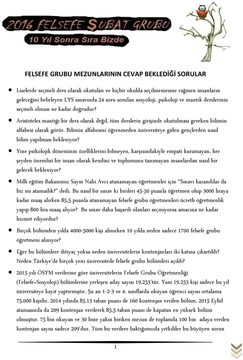 Bilimin alfabesini öğrenmeden üniversiteye giden gençlerden nasıl bilim yapılması bekleniyor?