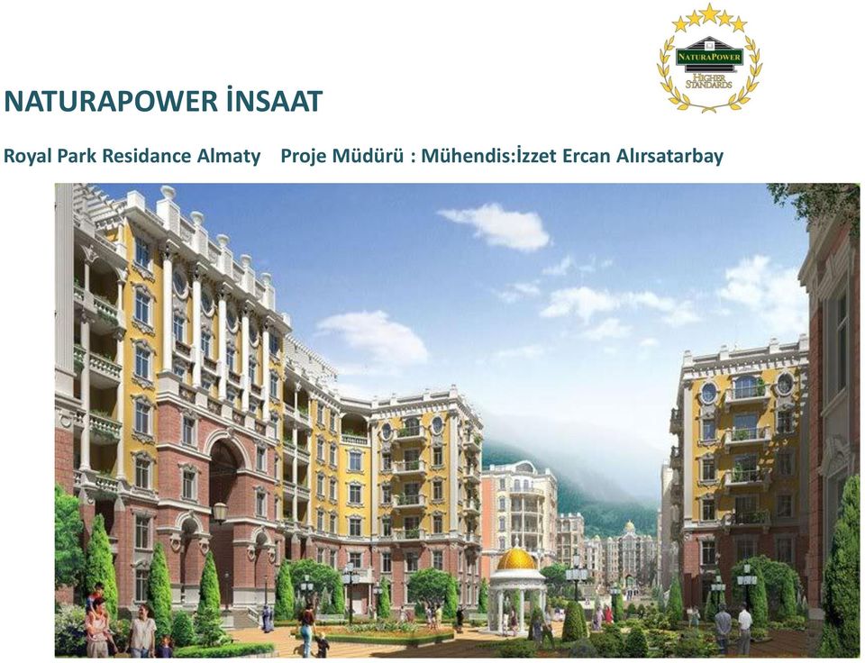 Almaty Proje Müdürü :