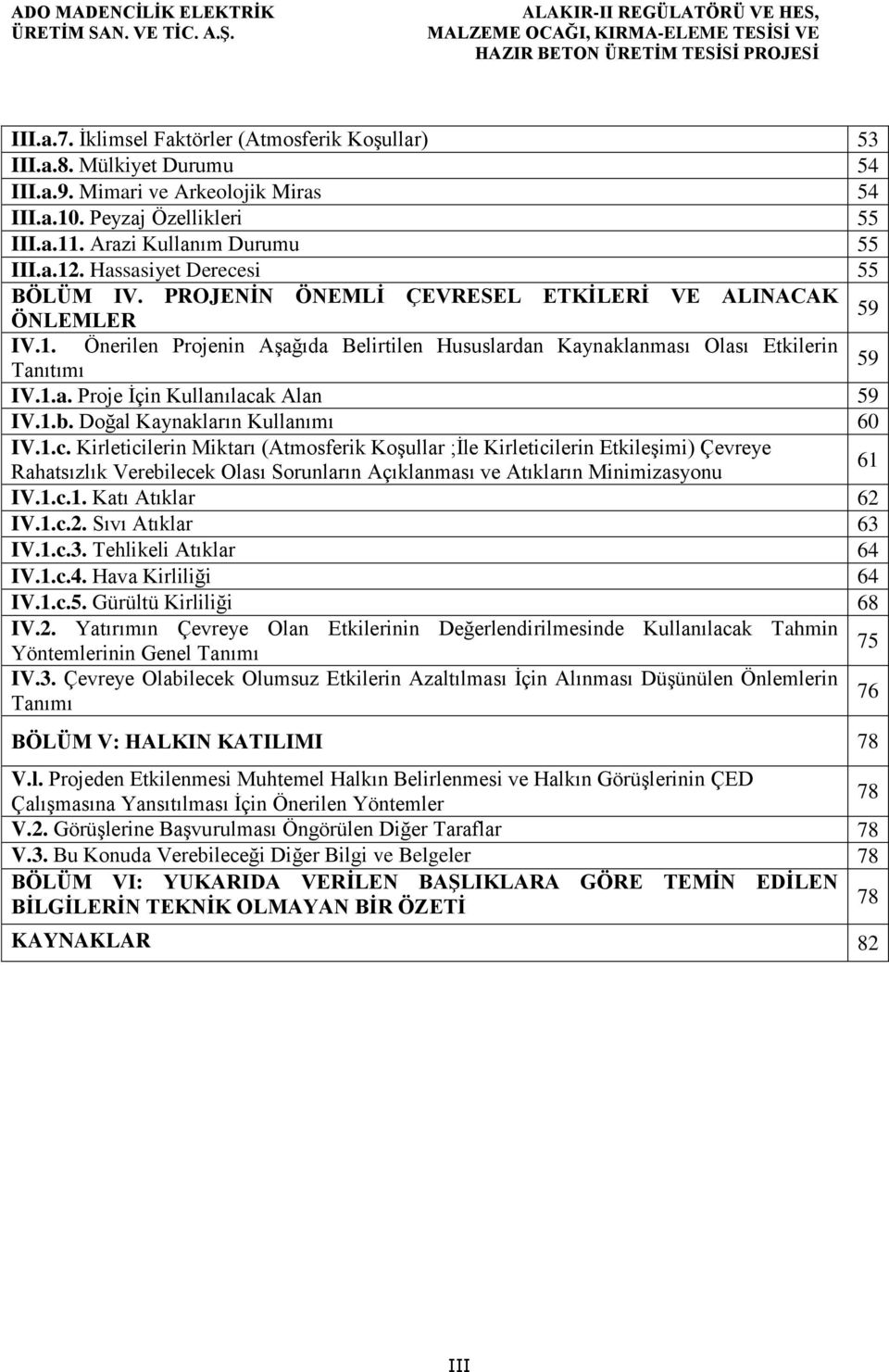 1.b. Doğal Kaynakların Kullanımı 60 IV.1.c.