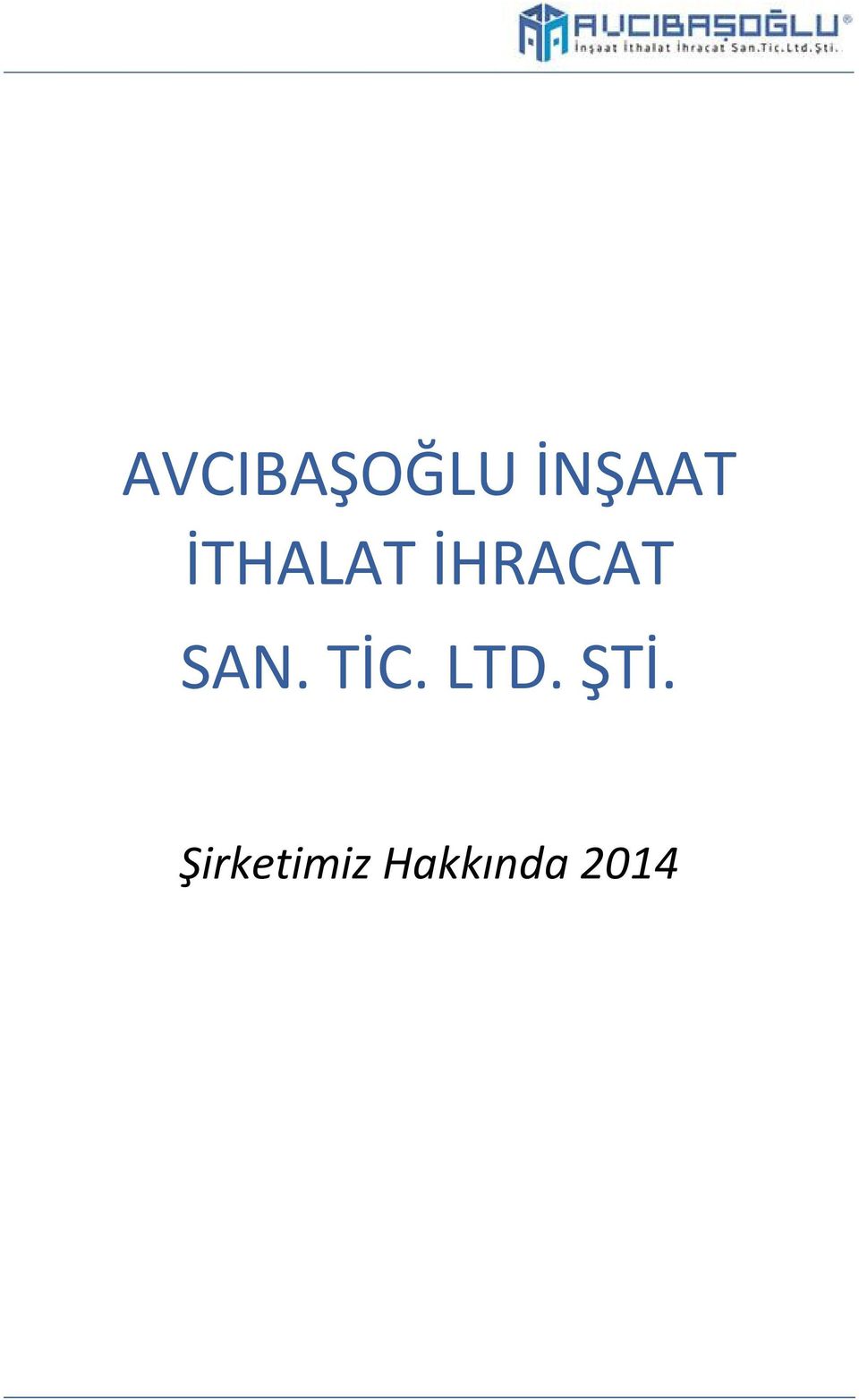 TİC. LTD. ŞTİ.