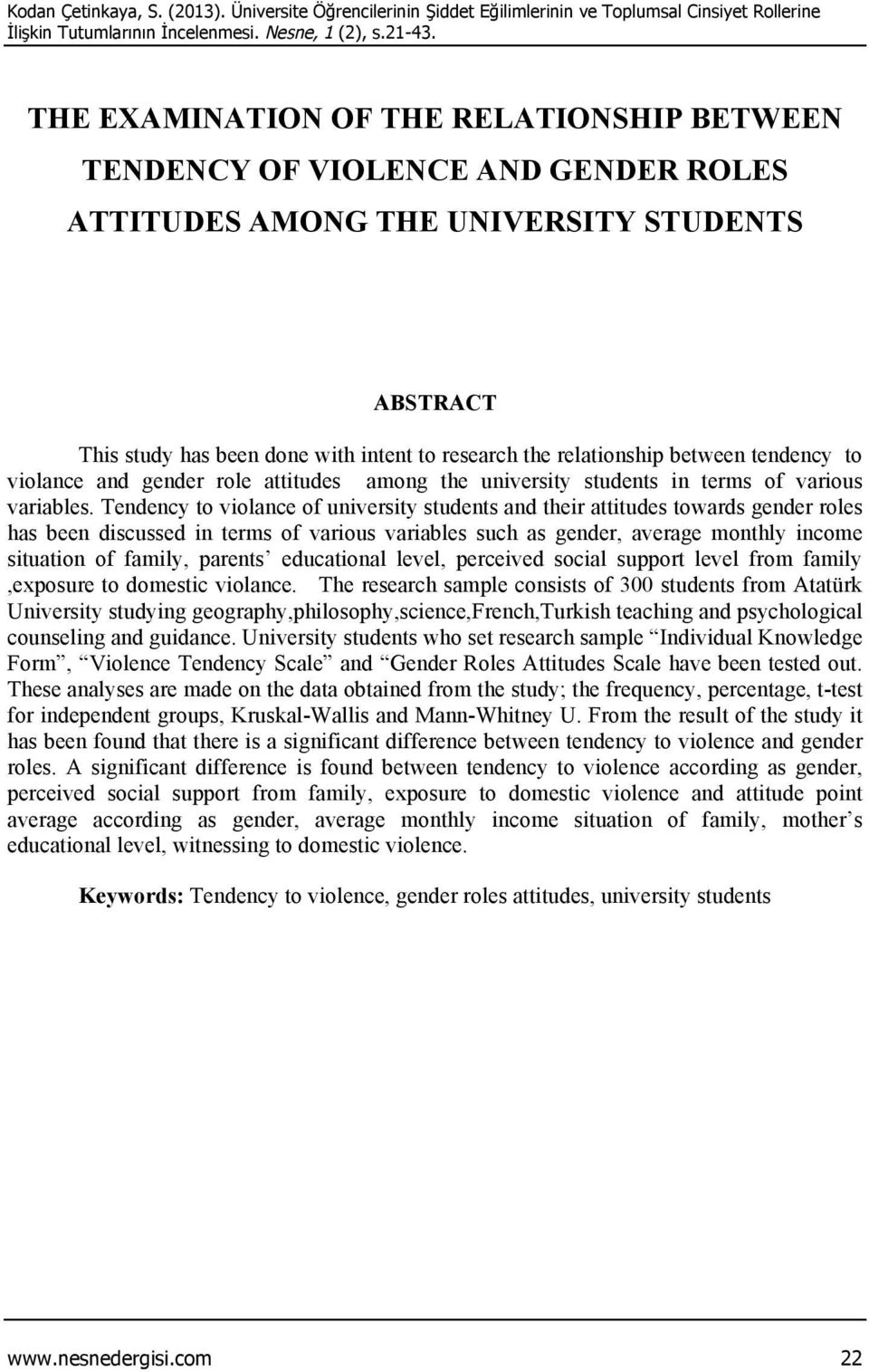 between tendency to violance and gender role attitudes among the university students in terms of various variables.