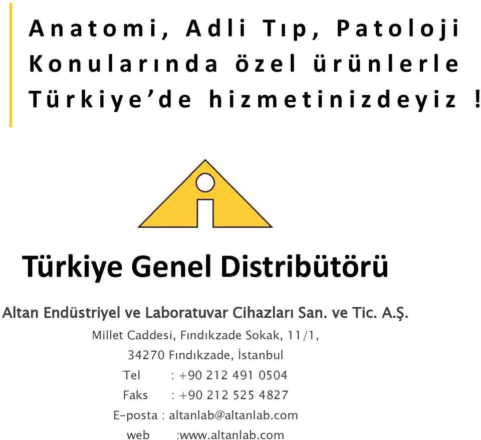 Türkiye Genel Distribütörü Altan Endüstriyel ve Laboratuvar Cihazları San. ve Tic. A.Ş.