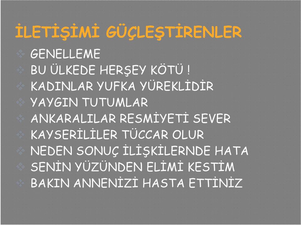 RESMİYETİ SEVER KAYSERİLİLER TÜCCAR OLUR NEDEN SONUÇ