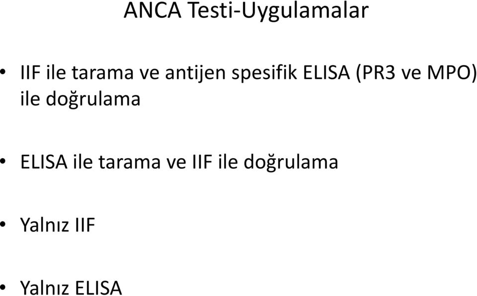 MPO) ile doğrulama ELISA ile tarama