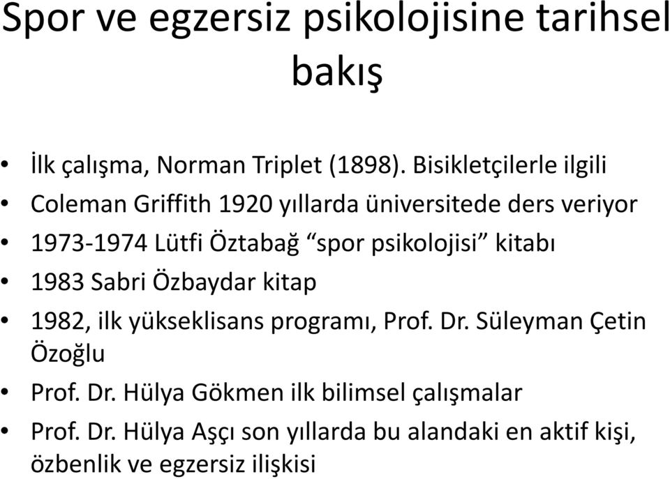 psikolojisi kitabı 1983 Sabri Özbaydar kitap 1982, ilk yükseklisans programı, Prof. Dr.