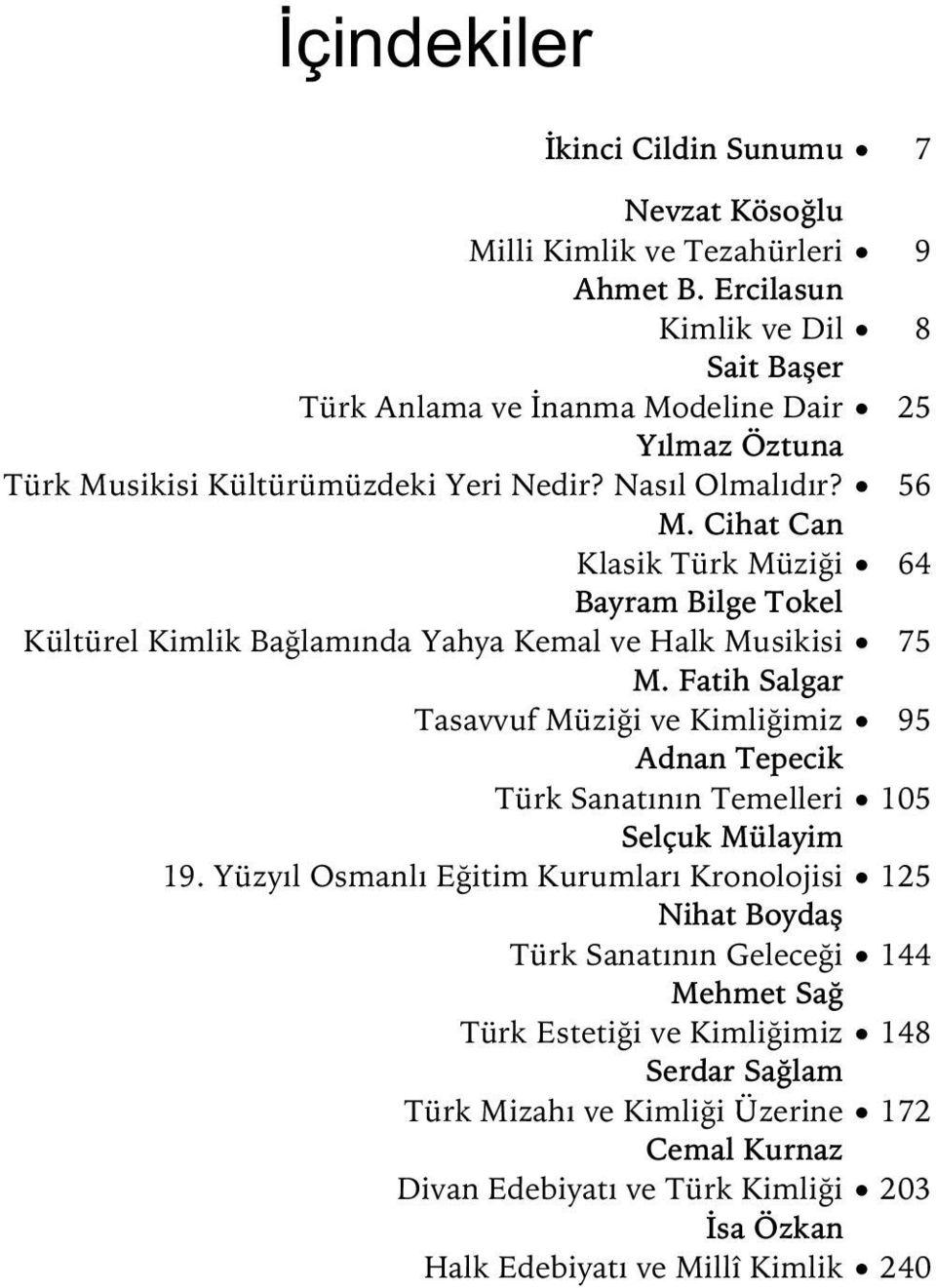 Türk Kimliği. Editör Prof. Dr. Çağatay Özdemir. Ayvaz Gökdemir e Armağan 2  - PDF Ücretsiz indirin