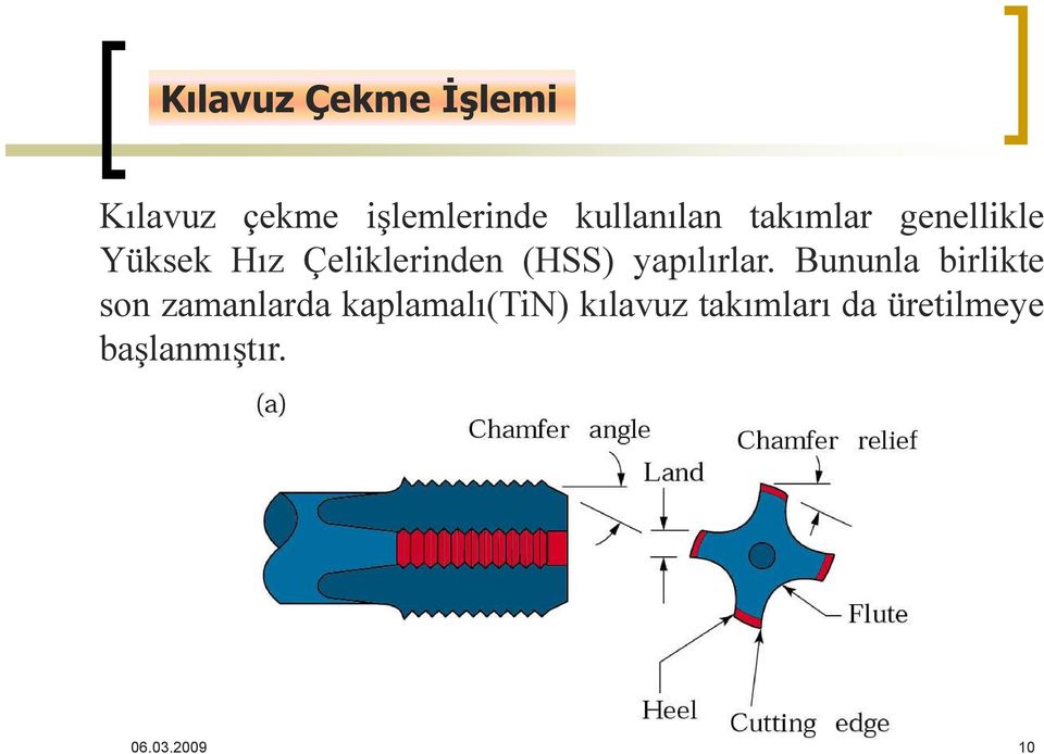 (HSS) yapılırlar.