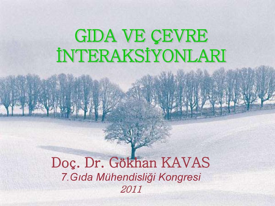 Dr. Gökhan KAVAS 7.