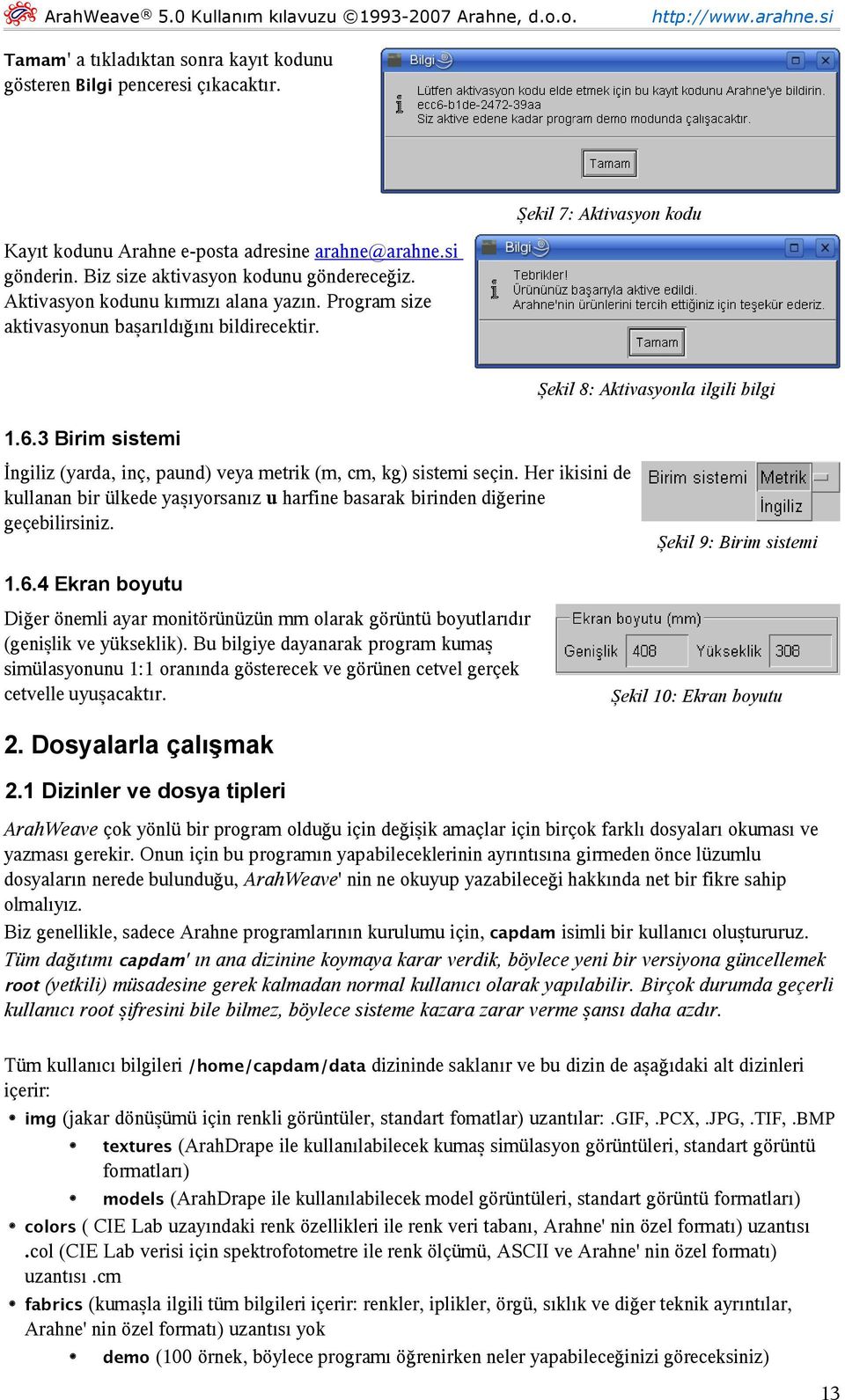 3 Birim sistemi İngiliz (yarda, inç, paund) veya metrik (m, cm, kg) sistemi seçin. Her ikisini de kullanan bir ülkede yaşıyorsanız u harfine basarak birinden diğerine geçebilirsiniz.