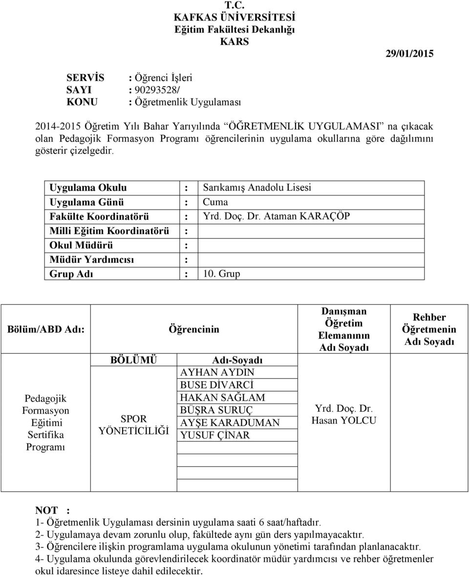 Sarıkamış Anadolu Lisesi Grup Adı : 10.