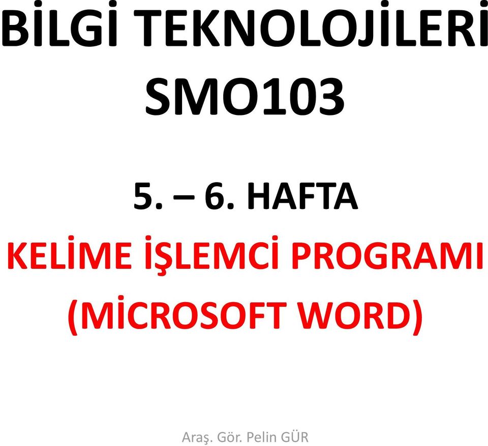 HAFTA KELİME