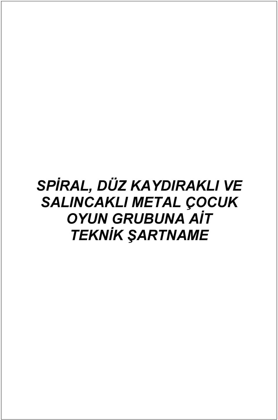 SALINCAKLI METAL