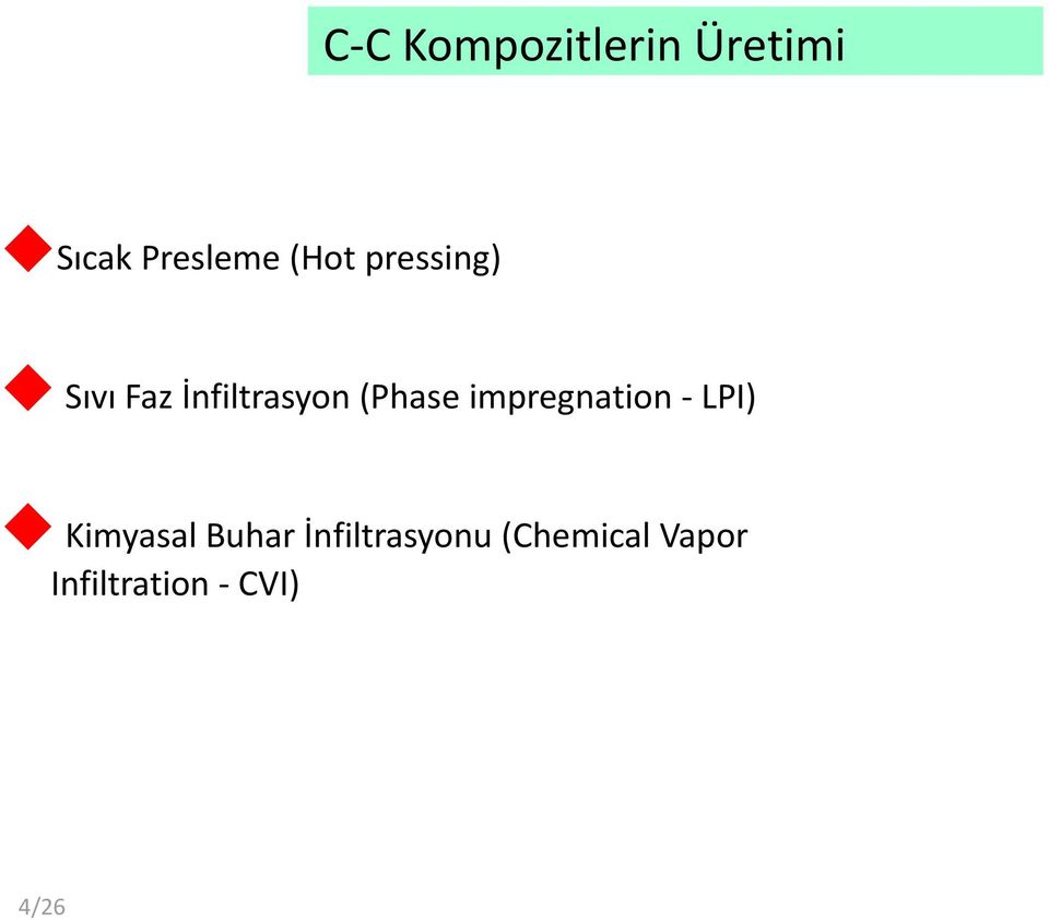 impregnation - LPI) Kimyasal Buhar