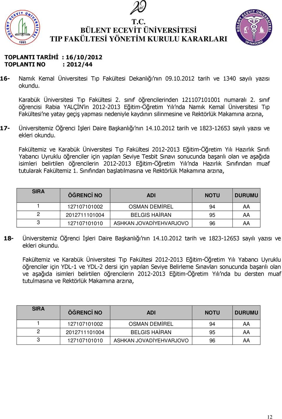 Üniversitemiz Öğrenci İşleri Daire Başkanlığı nın 14.10.