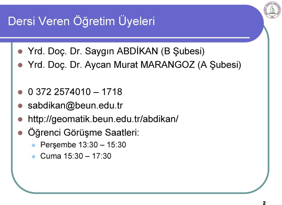 Aycan Murat MARANGOZ (A Şubesi) 0 372 2574010 1718