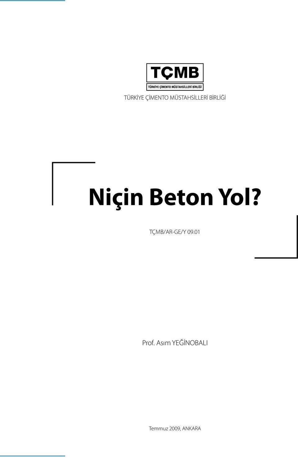 Beton Yol? TÇMB/AR-GE/Y 09.