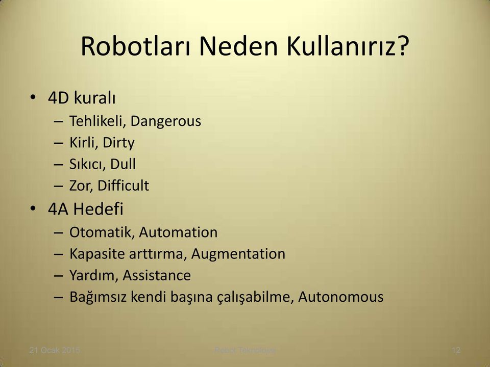 Difficult 4A Hedefi Otomatik, Automation Kapasite arttırma,