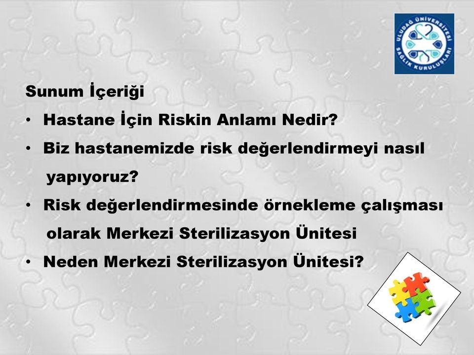 Risk değerlendirmesinde örnekleme çalışması olarak