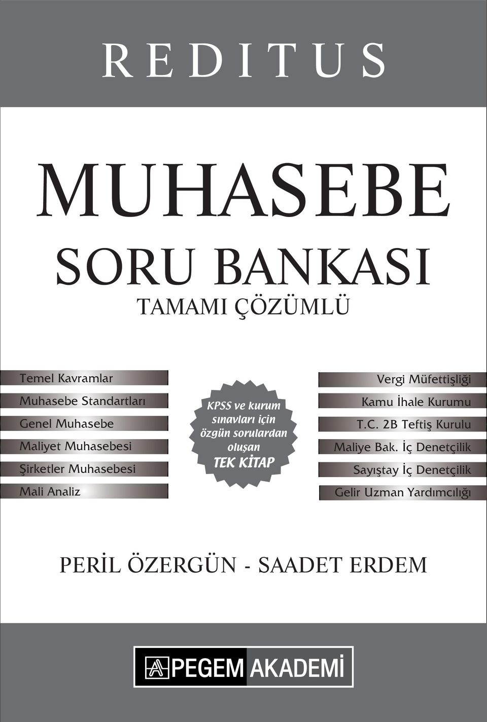 özgün sorulardan oluşan TEK KİTAP Vergi Müfettişliği Kamu İhale Kurumu T.C.