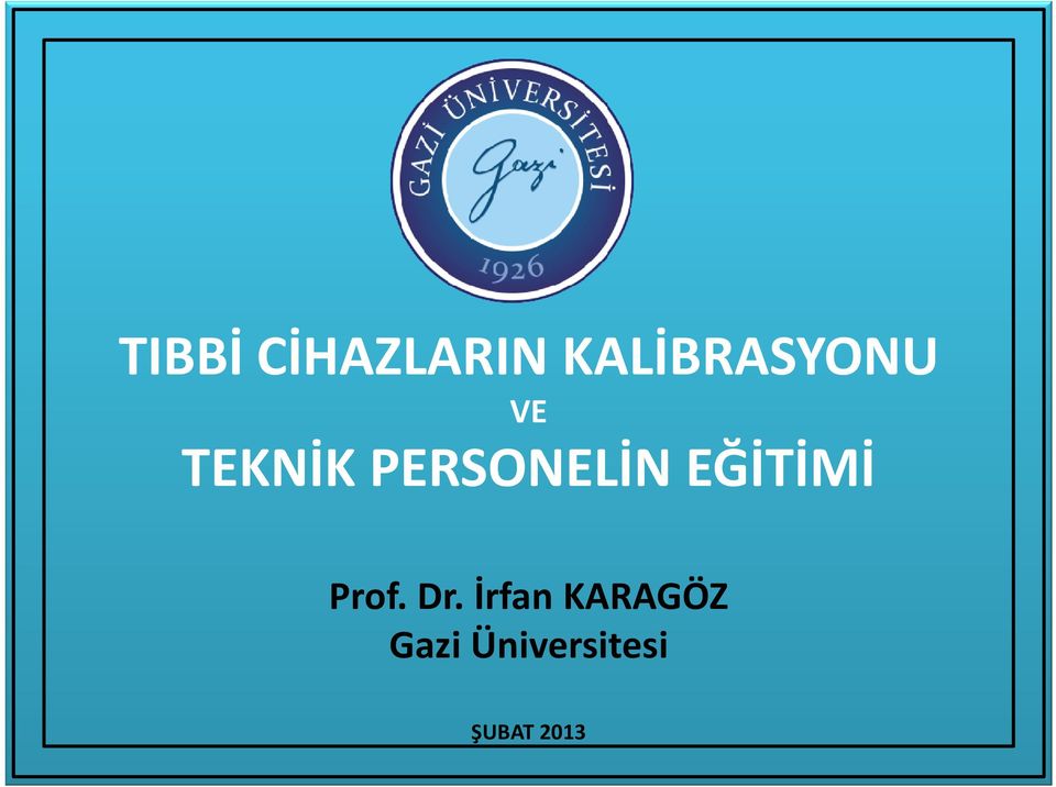 PERSONELİN EĞİTİMİ Prof. Dr.