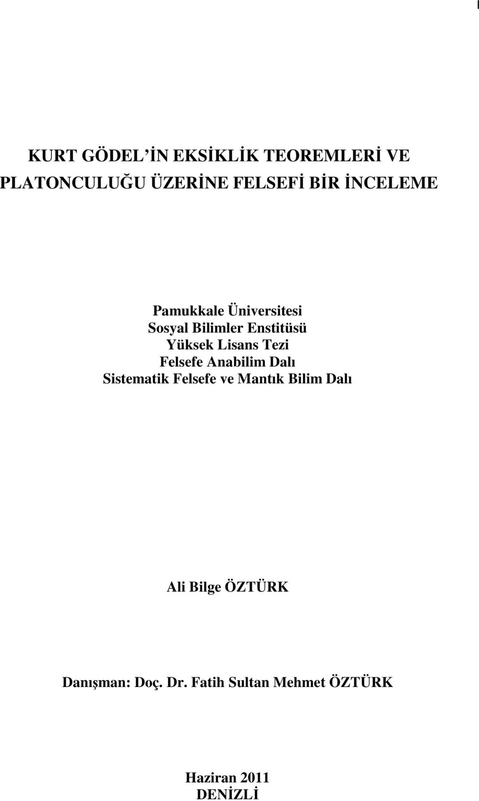 Tezi Felsefe Anabilim Dalı Sistematik Felsefe ve Mantık Bilim Dalı Ali