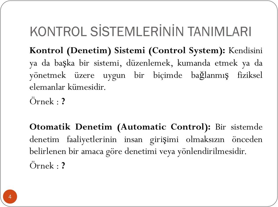 elemanlar kümesidir. Örnek :?