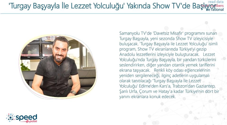 Lezzet Yolculuğu'nda Turgay Başyayla, bir yandan türkülerini seslendirirken, diğer yandan otantik yemek tariflerini ekrana taşıyacak.