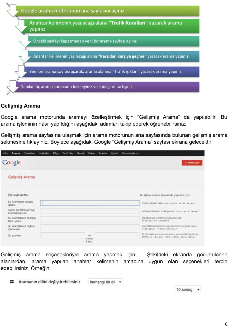 motorunun ana sayfasında bulunan gelişmiş arama sekmesine tıklayınız.